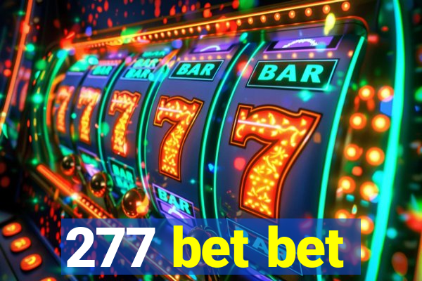 277 bet bet